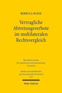 cover of the book Vertragliche Abtretungsverbote im multilateralen Rechtsvergleich