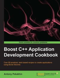 cover of the book Boost C++ Application Development Cookbook: Over 80 practical, task-based recipes to create applications using Boost libraries