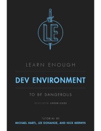 cover of the book Learn Enough Dev Environment to Be Dangerous