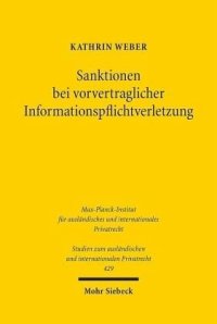 cover of the book Sanktionen bei vorvertraglicher Informationspflichtverletzung: Eine Untersuchung am Beispiel des elektronischen Geschäftsverkehrs sowie sonstiger Fernabsatzverträge. Dissertationsschrift