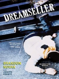 cover of the book Dreamseller: An Addiction Memoir