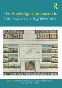 cover of the book The Routledge Companion to the Hispanic Enlightenment (Routledge Companions to Hispanic and Latin American Studies)