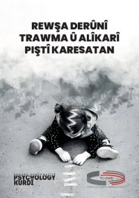 cover of the book Rewşa derûnî trawma û alîkarî piştî karesatan / Mental state of trauma and help after disasters