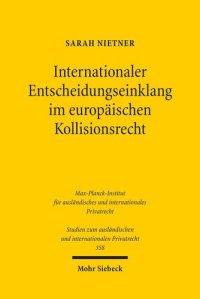 cover of the book Internationaler Entscheidungseinklang im europäischen Kollisionsrecht