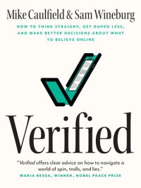 cover of the book Verified: How to Think Straight, Get Duped Less, and Make Better Decisions about What to Believe Online