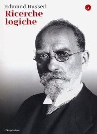 cover of the book Ricerche logiche, Giovanni Piana (editor)