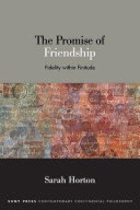 cover of the book The Promise of Friendship: Fidelity within Finitude