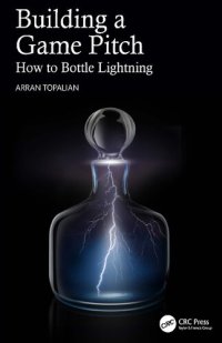 cover of the book Building a Game Pitch. How to Bottle Lightning