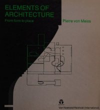 cover of the book Elements of architecture: From form to place