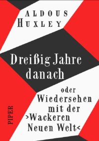 cover of the book Dreißig Jahre danach - Wiedersehen mit der >Wackeren Neuen Welt