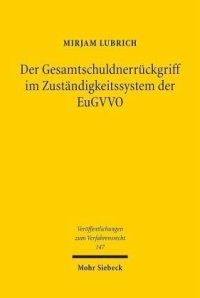 cover of the book Der Gesamtschuldnerrückgriff im Zuständigkeitssystem der EuGVVO: Dissertationsschrift