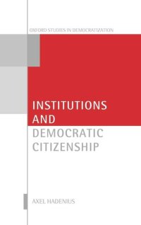 cover of the book Institutions and Democratic Citizenship (Oxford Studies in Democratization)