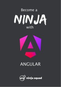 cover of the book Become A Ninja With Angular (v17.0.0)