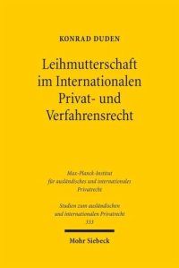 cover of the book Leihmutterschaft im Internationalen Privat- und Verfahrensrecht: Abstammung und ordre public im Spiegel des Verfassungs-, Völker- und Europarechts