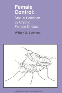 cover of the book Female control: Sexual selection by cryptic female choice