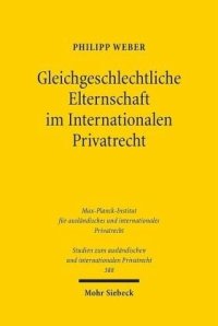 cover of the book Gleichgeschlechtliche Elternschaft im Internationalen Privatrecht: Dissertationsschrift