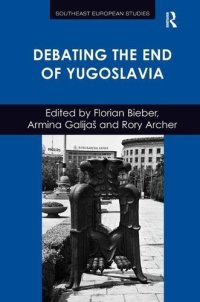 cover of the book Debating the End of Yugoslavia (Southeast European Studies)