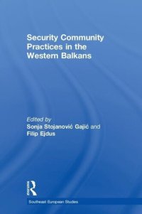 cover of the book Security Community Practices in the Western Balkans (Southeast European Studies)