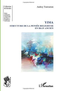 cover of the book Yima: Structure de la pensée religieuse en Iran ancien