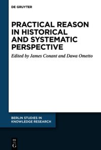 cover of the book Practical Reason: Historical and Systematic Perspectives