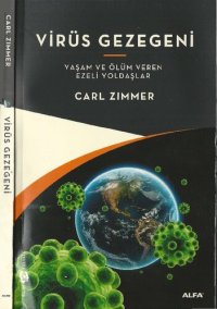 cover of the book Virüs Gezegeni: Yaşam ve Ölüm Veren Ezeli Yoldaşlar