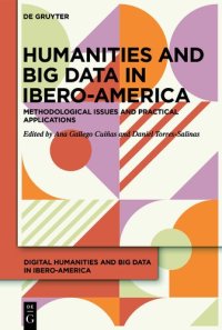 cover of the book Humanities and Big Data in Ibero-America: Methodological issues and practical applications