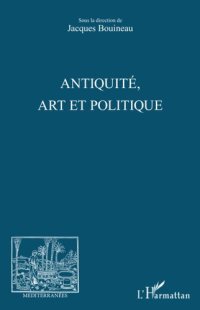 cover of the book Antiquité, Art et Politique