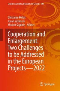 cover of the book Cooperation and Enlargement: Two Challenges to be Addressed in the European Projects―2022 (Studies in Systems, Decision and Control, 500)