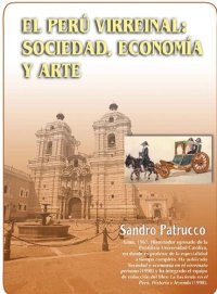 cover of the book El Perú virreinal: sociedad, economía y arte