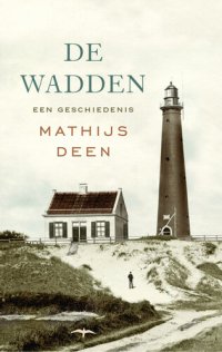 cover of the book De Wadden, een geschiedenis