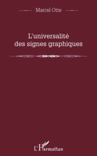 cover of the book L'universalité des signes graphiques