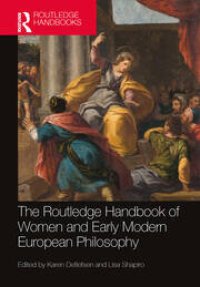 cover of the book The Routledge Handbook of Women and Early Modern European Philosophy