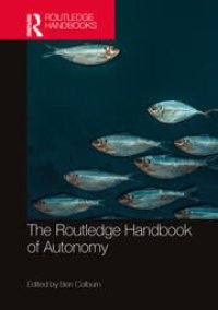 cover of the book The Routledge Handbook of Autonomy