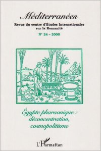 cover of the book Méditerranées, numéro 24, Egypte pharaonique : déconcentration, cosmopolitisme