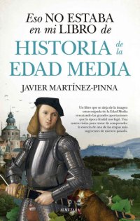 cover of the book Eso no estaba en mi libro de Historia de la Edad Media (Spanish Edition)