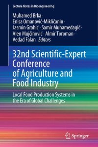 cover of the book 32nd Scientific-Expert Conference of Agriculture and Food Industry: Local Food Production Systems in the Era of Global Challenges (Lecture Notes in Bioengineering)