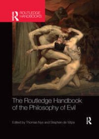 cover of the book The Routledge Handbook of the Philosophy of Evil