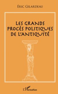 cover of the book Les grands procès politiques de l'antiquité