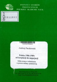 cover of the book Polska 1986-1989 : od kooptacji do negocjacji : kilka uwag o wchodzeniu w proces zmiany systemowej