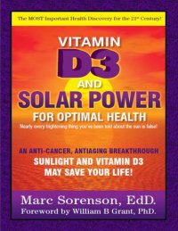 cover of the book Vitamin D3 and Solar Power for Optimal Health: An Anti-Cancer, Antiaging Breakthrough