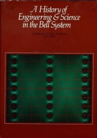 cover of the book A History of Engineering and Science in the Bell System: Communications Sciences (1925-1980)