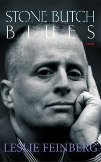 cover of the book Stone Butch Blues: A Novel by Leslie Feinberg (2004-04-01)