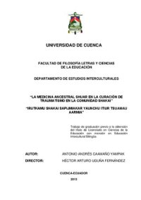 cover of the book La medicina ancestral shuar (Shibaro/ Aents) en la curación de traumatismo en la comunidad Shakai (Pangui, Zamora Chinchipe) = Irutkamu Shakai sapijmiakar yaunchu itiur tsuamau aarmia