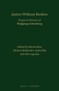 cover of the book Justice without borders: essays in honour of Wolfgang Schomburg /