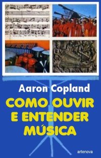 cover of the book Como Ouvir e Entender Música