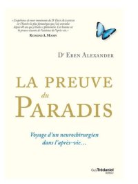 cover of the book La preuve du paradis - Voyage d'un neurochirurgien dans l'après-vie…