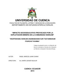 cover of the book Impacto socioeducativo provocado por la explotación minera en la comunidad Kenkuim (Paquisha, Zamora Chinchipe) = Iruntraramu Kenkuim unuimiamunam kuri tsatammanum itiurchat wainma