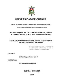 cover of the book La alfarería en la comunidad Kiim (Yacuambi, Zamora Chinchipe), como expresión cultural del pueblo shuar (Aents/ Shíbaro) =  Irutkamunam Kiimnum nuwejai takakur shuara najantairi paant najanma