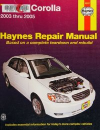 cover of the book Haynes Toyota Corolla Automotive Repair Manual 2003 Through 2005