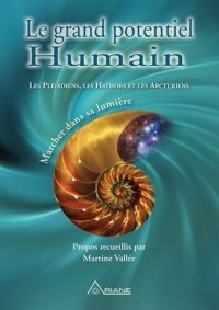 cover of the book Le grand potentiel humain: Marcher dans sa lumière